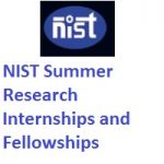 NIST Summer Research Internships and Fellowships 2019