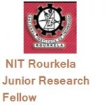 NIT Rourkela Junior Research Fellow