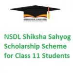 NSDL Shiksha Sahyog Scholarship Scheme for Class 11 Students