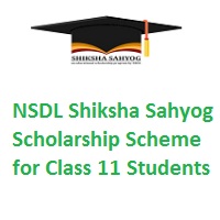 NSDL Shiksha Sahyog Scholarship Scheme for Class 11 Students