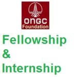ONGC Foundation Fellowship and Internship