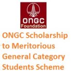ONGC Scholarship to Meritorious General Category Students Scheme 2020-21