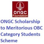 ONGC Scholarship to Meritorious OBC Category Students Scheme 2020-21