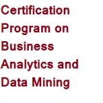 Online Certification Program on Business Analytics and Data Mining