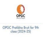 OPGC Pratibha Bruti for 9th class 2026-2027 OPGC Pratibha Bruti for 9th class (2024-25)