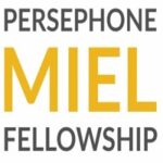 Persephone Miel Fellowships