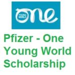 Pfizer – One Young World Scholarship 2022 Pfizer - One Young World Scholarship