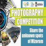 Photography Competition- Share the unknown spots of Mizoram