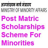 Post Matric Scholarships Scheme for Minorities 2021