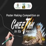 Poster Making Competition on 'Cheetah In Its Habitat'