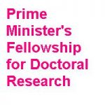 Prime Minister's Fellowship for Doctoral Research