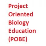 Project Oriented Biology Education-POBE