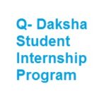 Q- Daksha Student Internship Program