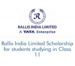 Rallis India Limited Scholarship for students studying in Class 11 Rallis India Limited Scholarship for students studying in Class 11