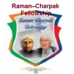 Raman Charpak Fellowship 2022