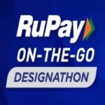 RuPay ON-THE-GO Designathon 2022