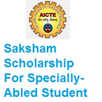 Saksham Scholarship Scheme 2021-22 For Specially-Abled Student (Diploma & Degree)