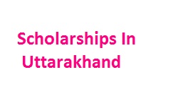 Scholarships In Uttarakhand State