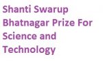 Shanti Swarup Bhatnagar Prize For Science and Technology