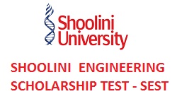 Shoolini University Engineering Scholarship Test SEST 2019