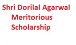 Shri Dorilal Agarwal Meritorious Scholarship Shri Dorilal Agarwal Meritorious Scholarship