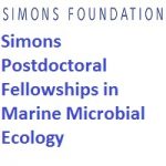 Simons Postdoctoral Fellowships in Marine Microbial Ecology Simons Postdoctoral Fellowships in Marine Microbial Ecology
