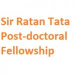 Sir Ratan Tata Post-doctoral Fellowship