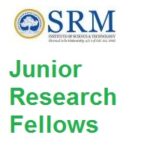 SRM Institute of Science and Technology Junior Research Fellows