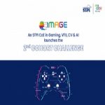 STPI launches 2nd Cohort Challenge of IMAGE- A STPI CoE in Gaming, VFX, CV & AI for Start-ups
