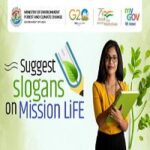 Suggest Slogans on Mission LiFE (Lifestyle for Environment)