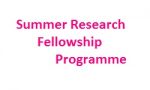 Summer Research Fellowship Programme 2019