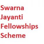 Swarna Jayanti Fellowships Scheme 2018-19