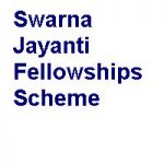 SwarnaJayanti Fellowships Scheme 2020-2021 SwarnaJayanti Fellowships Scheme 2020-2021