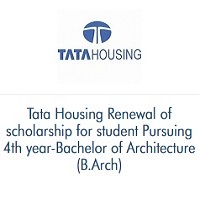 Tata Housing Renewal of scholarship for 4th year-Bachelor of Architecture (B.Arch)