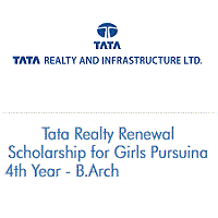 Tata Realty Renewal Scholarship for Girls Pursuing 4th Year - B.Arch