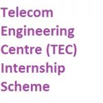 Telecom Engineering Centre TEC Internship Scheme