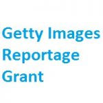 The Getty Images Reportage Grant The Getty Images Reportage Grant