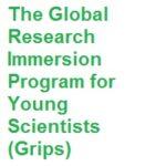 The Global Research Immersion Program for Young Scientists - GRIPS