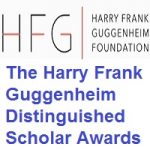The Harry Frank Guggenheim Distinguished Scholar Awards