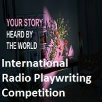 The International Radio Playwriting Competition