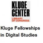 The John W. Kluge Center Library of Congress Kluge Fellowships in Digital Studies