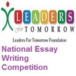 The Leaders For Tomorrow National Essay Writing Competition