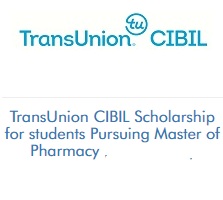 TransUnion CIBIL Scholarship for students Pursuing Master of Pharmacy (2020-2021)