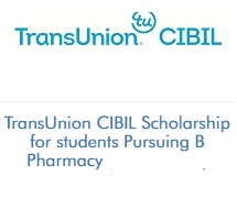 TransUnion CIBIL Scholarship for students Pursuing B Pharmacy (2020-2021)