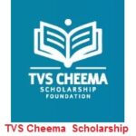 TVS Cheema Scholarship 2026 By TVS Cheema Scholarship Foundation TVS Cheema Scholarship 2024