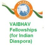 VAIBHAV Fellowship (for Indian Diaspora)