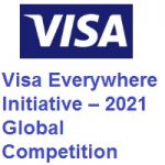 Visa Everywhere Initiative – 2021 Global Competition