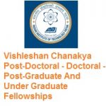 Vishleshan Chanakya Post-Doctoral - Doctoral - Post-Graduate And Under Graduate Fellowships
