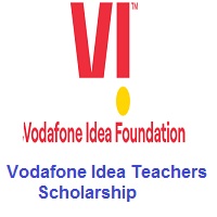 Vodafone Idea Teachers Scholarship 2021 - Vodafone Idea Foundation