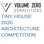 Volume Zero TINY HOUSE 2020 ARCHITECTURE COMPETITION